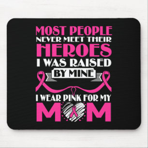 Heroes I Draag Pink voor mijn moeder Breast Cancer Muismat
