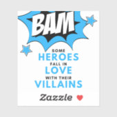 Heroes Love Villains - BAM Sticker (Vel)