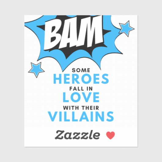 Heroes Love Villains - BAM Sticker (Vel)
