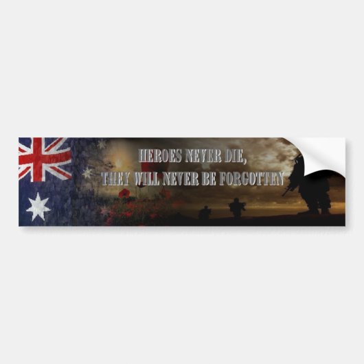 Heroes never die ....Australia Bumpersticker (Voorkant)