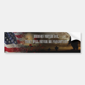 Heroes never die USA Bumpersticker