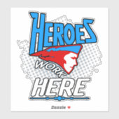 Heroes werkt hier VinylSticker Sticker (Vel)