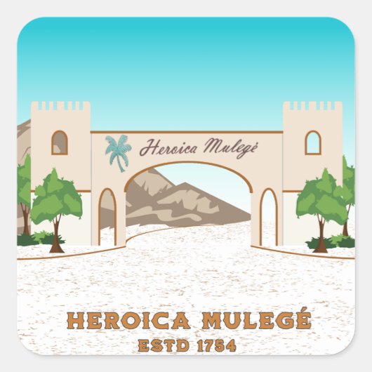 Heroica Mulegé Baja California Sur Mexico Vierkante Sticker (Voorkant)
