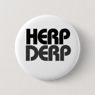 Herp Derp Ronde Button 5,7 Cm