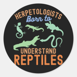Herpetologen, geboren om reptielen te begrijpen ronde sticker