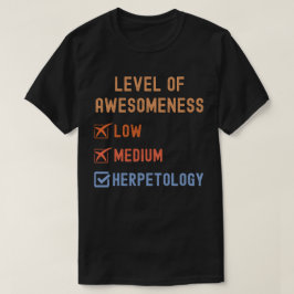 Herpetologen, Niveau van Awesomeness Herpetologie T-shirt