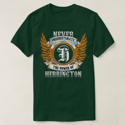 Herrington Name Shirt onderschat de kracht nooit (Design voorkant)
