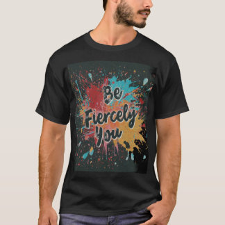 Herschrijf de regels. Wees fel.", T-shirt