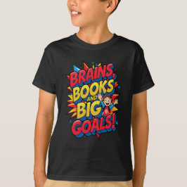 Hersenboeken en grote doelen - Leuke Back-to-Schoo T-shirt