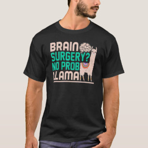 Hersenchirurgie Geen Prob Lama Hersenchirurgie Ove T-shirt