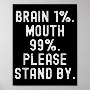 Hersenen 1 mond 99 stand alsjeblieft bij geestige poster