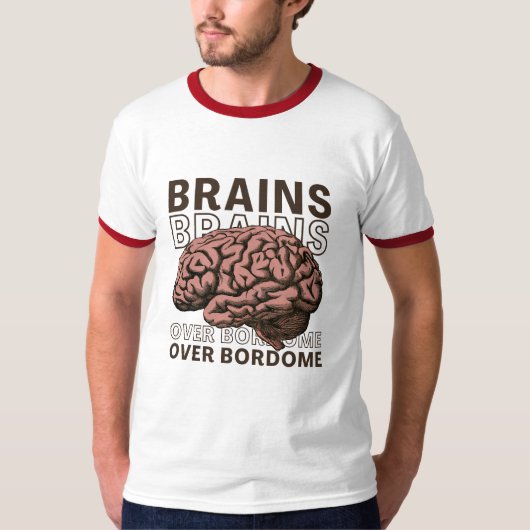 Hersenen Boven Saaiheid T-shirt (Voorkant)