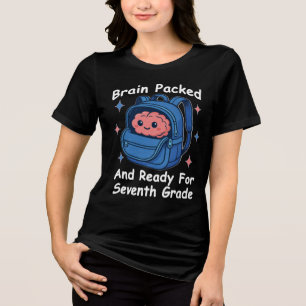 “Hersenen Ingepakt en Klaar voor de Zevende Klas” Tri-Blend Shirt