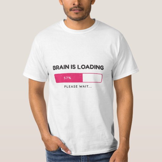 Hersenen laden, even wachten t-shirt (Voorkant)