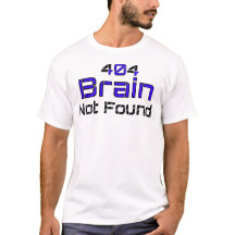 Hersenen Niet Grappig Gevonden T-Shirt