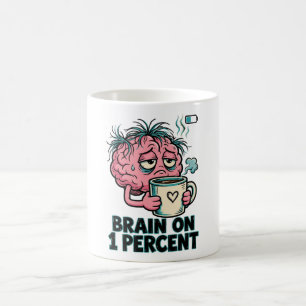 Hersenen Op 1 Procent Grappige Vermoeide Hersenen Koffiemok