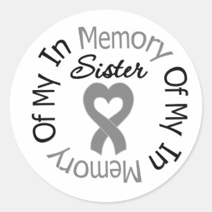 Hersenkanker ter nagedachtenis van mijn zus ronde sticker