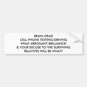 HERSENLOZE SMS'EN/RIJDEN MET DE MOBIEL: WAT EEN TR BUMPERSTICKER
