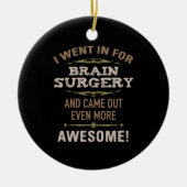 Hersenoperatie herstel Humor Keramisch Ornament (Voorkant)