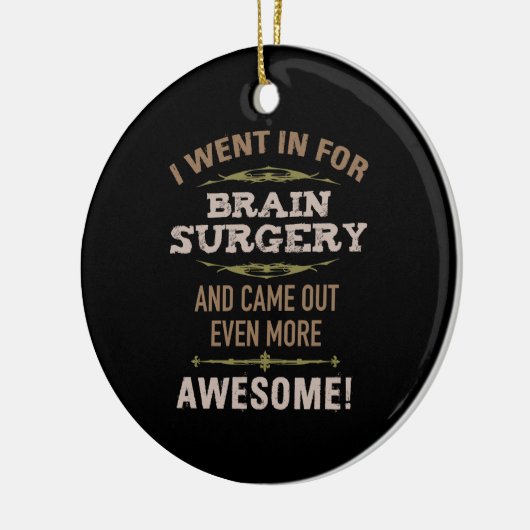 Hersenoperatie herstel Humor Keramisch Ornament (Links)