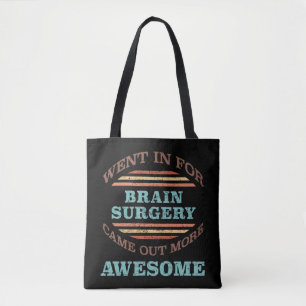 Hersenoperatie herstel Humor Tote Bag