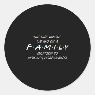 Hershey Familievakantie - degene waar we herinneri Ronde Sticker