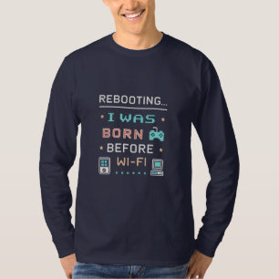 Herstarten... Ik ben geboren voor Wi-Fi Retro Pi T-shirt