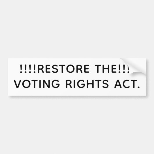 Herstel de Voting Rights Act Hankamer Artjunkhaus Bumpersticker (Voorkant)