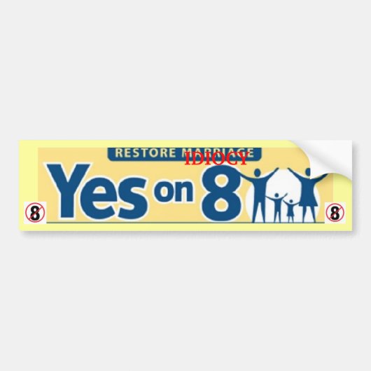 Herstel IDIOCY, stem NEE over PROP 8 Bumpersticker (Voorkant)