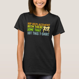Herstel na heupvervangingsoperatie Beterschap T-shirt