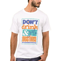 Herstel Shirt voor Alcoholics & Addicts