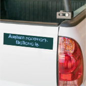 Herstel van autisme. Geloof het. Bumpersticker (Op Truck)