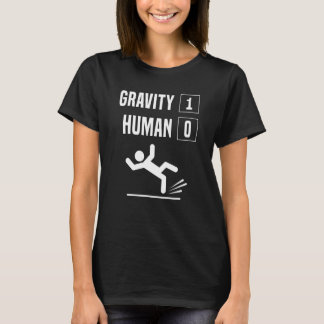 Herstel van letsel Menselijke zwaartekracht Ongelu T-shirt
