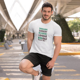 Herstelbelasting bij schouderoperatie t-shirt