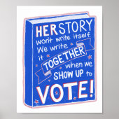 HERSTORY zal zichzelf niet schrijven - show tot st Poster (Voorkant)