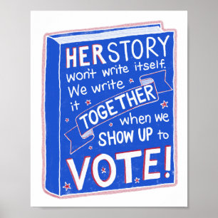 HERSTORY zal zichzelf niet schrijven - show tot st Poster