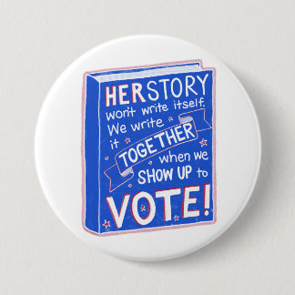 HERSTORY zal zichzelf niet schrijven - show tot st Ronde Button 7,6 Cm