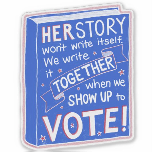 HERSTORY zal zichzelf niet schrijven - show tot st Sticker (Voorkant)