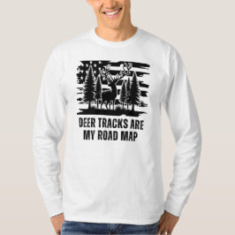 Hertensporen zijn mijn routekaart | Hertenjacht ca T-shirt