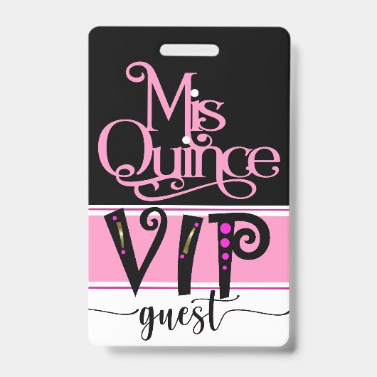 Herziene Mis Quince VIP Badge - Zie Achterkant (Voorkant)