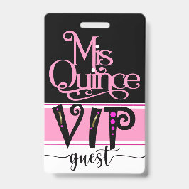 Herziene Mis Quince VIP Badge - Zie Achterkant