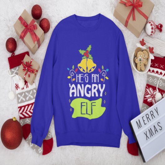Hes An Angry Elf Trui