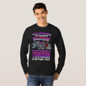 He's Annoying He's Hilarious My Trucker Is My Ever T-shirt (Voorkant volledig)