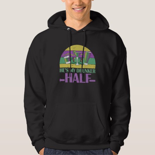 He's My Drunker Half Matching Couple Girlfriend Ma Hoodie (Voorkant)