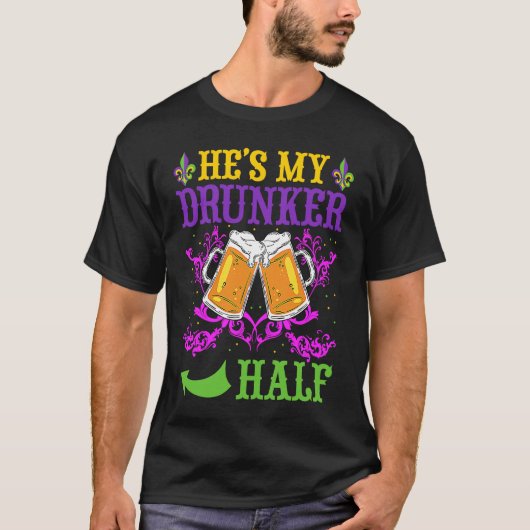 He's My Drunker Half Matching Couple Girlfriend Ma T-shirt (Voorkant)