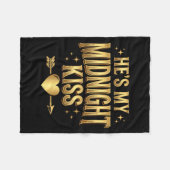 He's My Midnight Kiss Happy New Year Matching Coup Fleece Deken (Voorkant (Horizontaal))