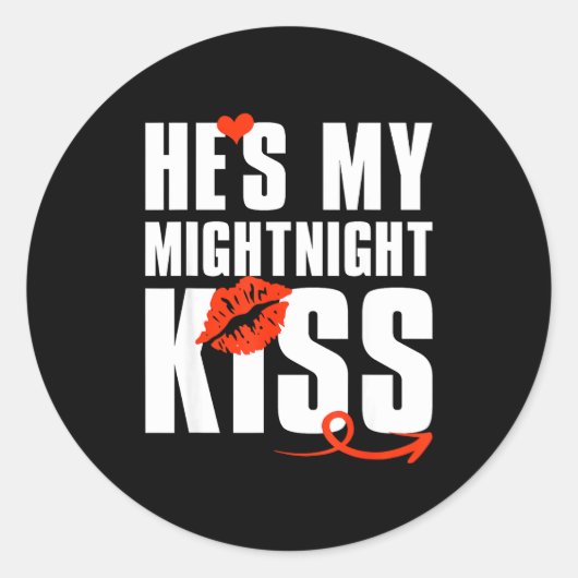 He's My Midnight Kiss Happy New Year Matching Funn Ronde Sticker (Voorkant)