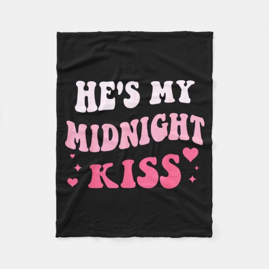 He's My Midnight Kiss Saying Romantic Couple New Y Fleece Deken (Voorkant)