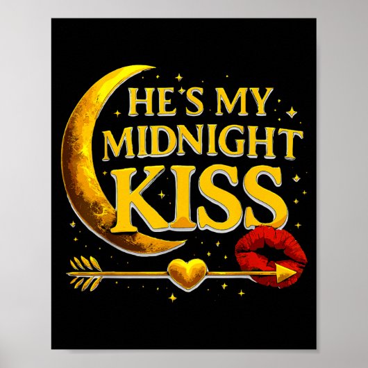 He's My Midnight Kiss Valentine’s Day Meme Matchin Poster (Voorkant)