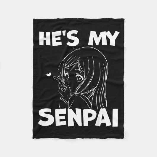 He's My Senpai Funny Anime Matching Couple Girlfri Fleece Deken (Voorkant)